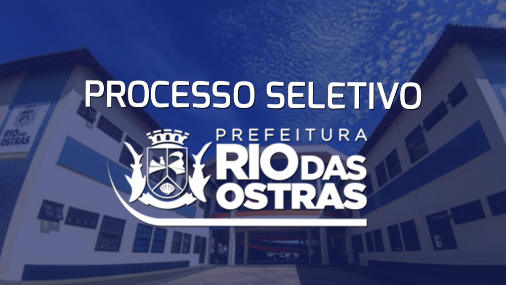 Rio das Ostras abre processo seletivo para Médico e Engenheiro do Trabalho